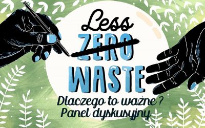 Wrażenia po panelu zero/ less waste